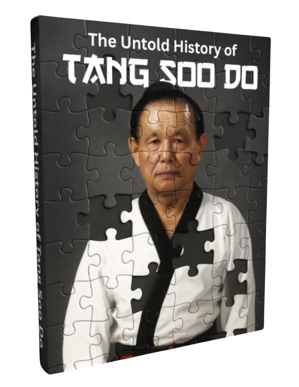 The Untold History of Tang Soo Do book cover